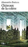Ch&acirc;teaux de la col&egrave;re - Alessandro Baricco