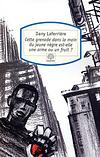 Cette grenade dans la main du jeune nègre est-elle une arme ou un fruit&nbsp;? - Dany Laferrière