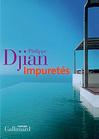 Philippe Djian - Impuret&eacute;s