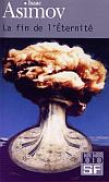 La fin de l'eternite - Isaac Asimov