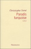 Christophe Ferré - Paradis Turquoise