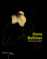 Hans Bellmer (1902-1975) - Anatomie du désir