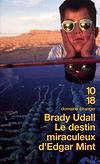Le destin miraculeux d'Edgar Mint - Brady Udall