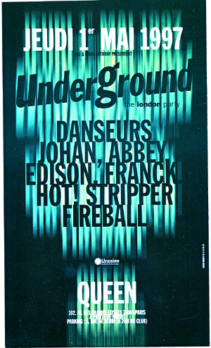 Underground au Queen - 1997