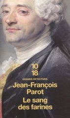 Le sang des farines - Jean-François Parot