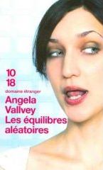 Les équilibres aléatoires - Angela Vallvey