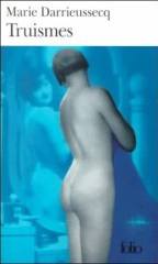 Truismes - Marie Darrieussecq