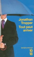 Tout peut arriver - Jonathan Tropper