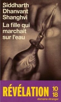 La fille qui marchait sur l'eau (Siddharth Dhanvant Shanghvi)