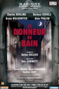 Le donneur de bain au Théâtre Marigny Le donneur de bain au Théâtre Marigny