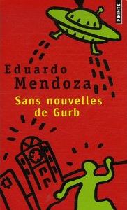 Sans nouvelles de Gurb (Eduardo Mendoza)