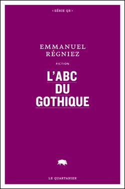 L'ABC du gothique (Emmanuel Régniez)