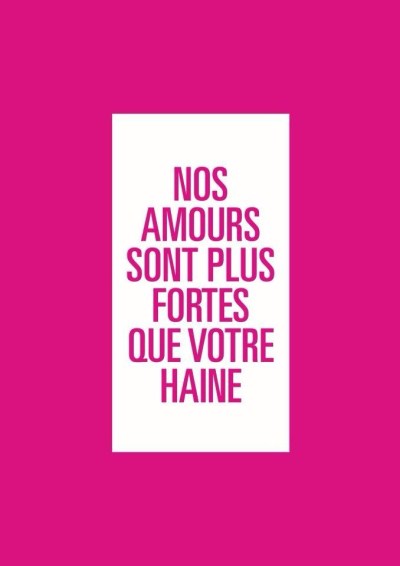 Nos amours sont plus fortes que votre haine